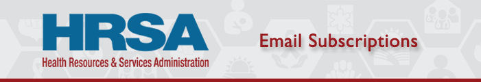 HRSA Email Subscriptions